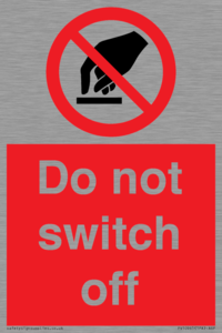 Do not switch off 